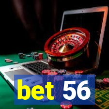 bet 56